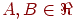 A, B\in\Re