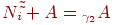 \({{N}}_{{i}} \tilde \tilde  + {{A}} = _{\gamma _{{2}} } {{A}}\)