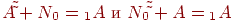 \({{A}}\tilde \tilde  + {{N}}_{{0}}  = _{{1}}
{{A}}\) и \({{N}}_{{0}} \tilde \tilde  + {{A}} = _{{1}}
{{A}}\)
