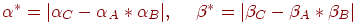 \(
\alpha ^ *   = |\alpha _C  - \alpha _A  * \alpha _B |,\;\quad \beta ^ *   =
|\beta _C  - \beta _A  * \beta _B |
\)