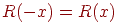 R(-x)=R(x)