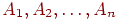 A_{1}, A_{2}, \ldots ,A_{n}