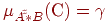 \(\mu _{A\tilde \tilde  * B} (\t{\char209})
=\gamma\)