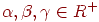 \alpha,\beta,\gamma\in R^{+}