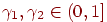 \gamma_{1},  \gamma_{2}\in   (0,1]