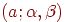 (a; \alpha ,
\beta)